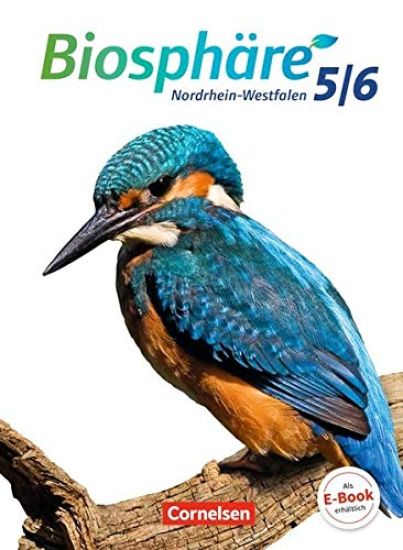 Biosphäre 5./6. Schuljahr. Schülerbuch. Sekundarstufe I Nordrhein-Westfalen