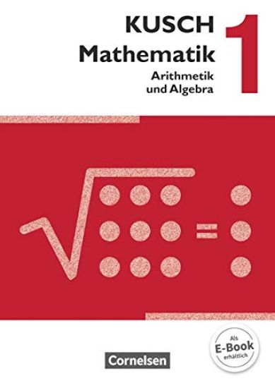 Mathematik 01. Arithmetik und Algebra. Schülerbuch