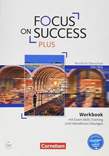 Focus on Success PLUS B1/B2: 11./12. Jg. - Workbook mit interaktiven Übungen auf scook.de