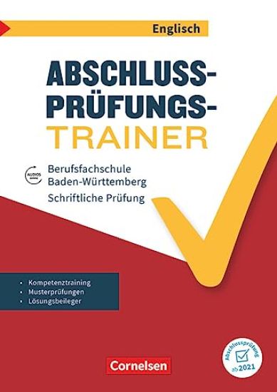 Abschlussprüfung Englisch A2/B1. Berufsfachschule Baden-Württemberg - Schülerheft
