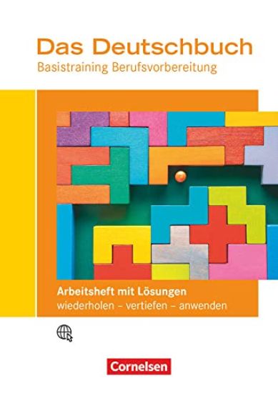 Das Deutschbuch - Basistraining Berufsvorbereitung - Arbeitsheft mit Lösungsbeileger