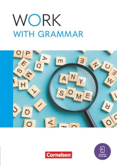Work with English A2-B1+. Work with Grammar - Arbeitsbuch zur Wiederholung grammatischer Grundstrukturen
