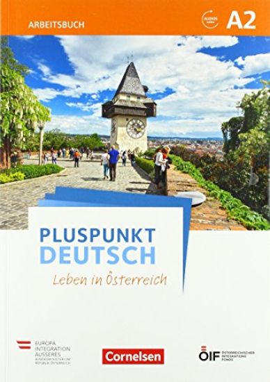 Pluspunkt Deutsch - Leben in Österreich A2 - Arbeitsbuch mit Lösungsbeileger und Audio-Download
