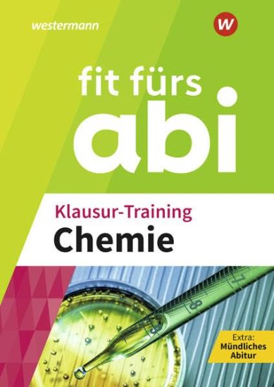 Fit fürs Abi. Klausur-Training Chemie