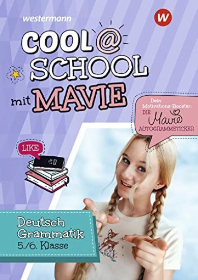 Cool @ School mit MAVIE. Deutsch Grammatik 5 / 6