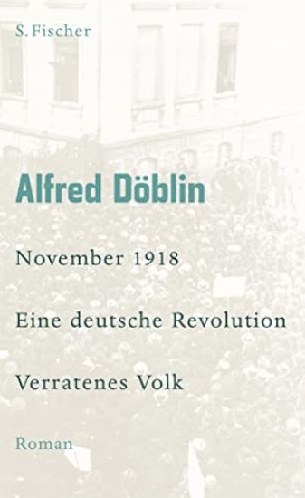 November 1918 - Eine deutsche Revolution