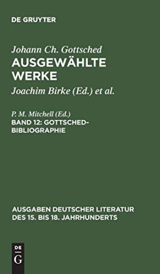 Ausgewählte Werke, Bd 12, Gottsched-Bibliographie