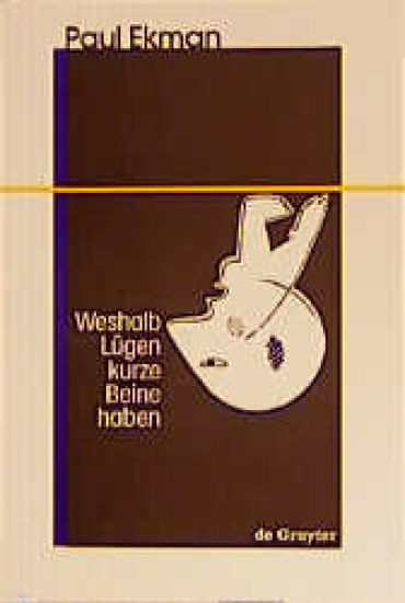 Weshalb Lügen kurze Beine haben