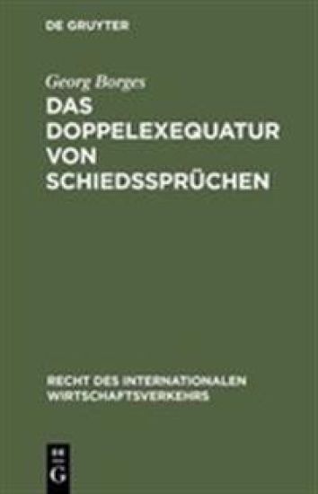 Das Doppelexequatur von Schiedssprüchen