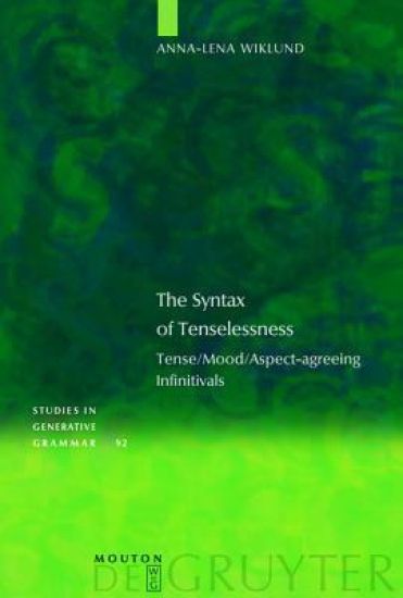 The Syntax of Tenselessness
