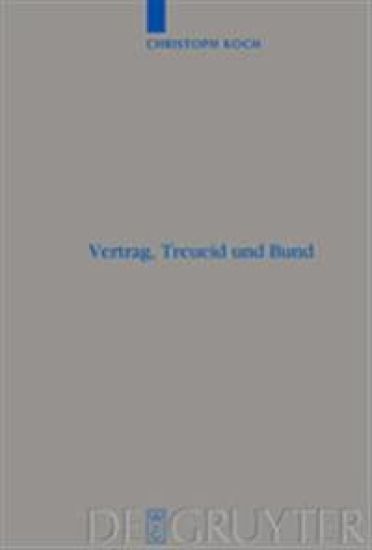 Vertrag, Treueid und Bund