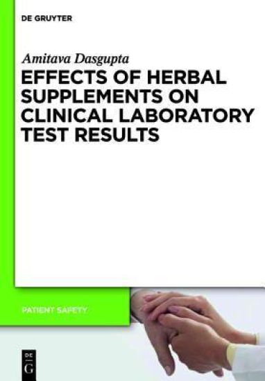 Effects of Herbal Supplements on Clinical Laboratory Test Results – Amitava DasGupta, kirjan kansikuva