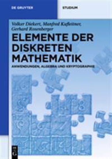 Elemente Der Diskreten Mathematik: Zahlen Und Zählen, Graphen Und Verbände