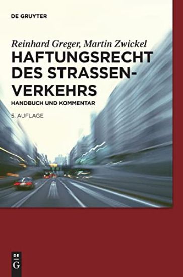 Haftungsrecht des Straßenverkehrs