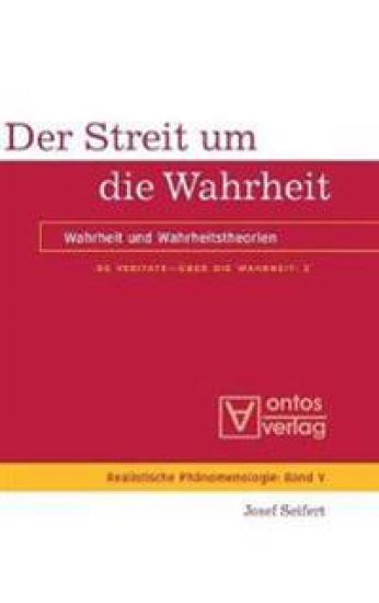 De Veritate - Über die Wahrheit, Band 2, Der Streit um die Wahrheit