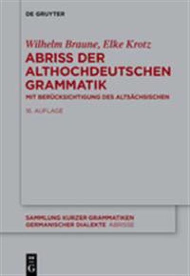 Abriss Der Althochdeutschen Grammatik: Mit Berücksichtigung Des Altsächsischen