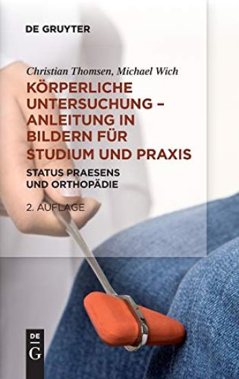 Körperliche Untersuchung – Anleitung in Bildern für Studium und Praxis