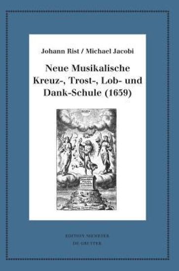 Neue Musikalische Kreuz-, Trost-, Lob- und Dank-Schule (1659)