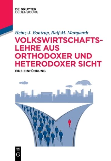 Volkswirtschaftslehre Aus Orthodoxer Und Heterodoxer Sicht