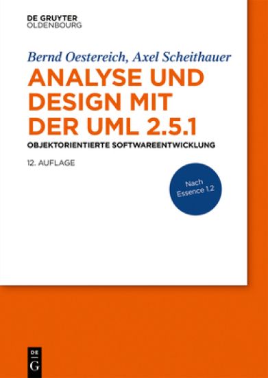 Analyse Und Design Mit Der UML 2.5.1: Objektorientierte Softwareentwicklung