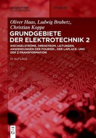 Wechselströme, Drehstrom, Leitungen, Anwendungen Der Fourier-, Der Laplace- Und Der Z-Transformation