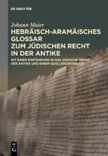 Hebräisch-Aramäisches Glossar Zum Jüdischen Recht in Der Antike