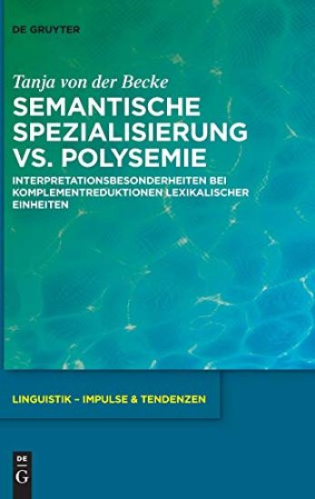Semantische Spezialisierung vs. Polysemie