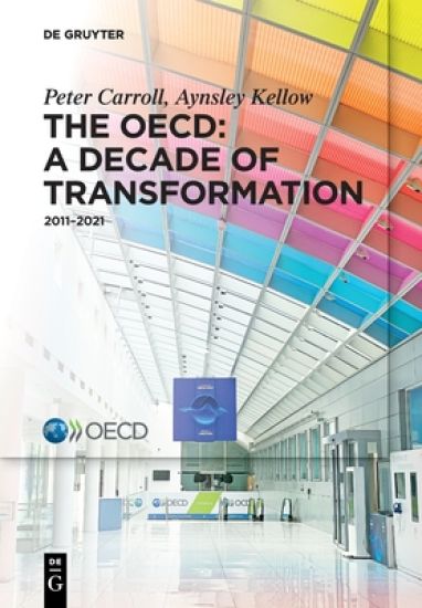 The OECD: A Decade of Transformation