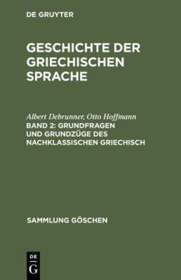 Grundfragen Und Grundzüge Des Nachklassischen Griechisch