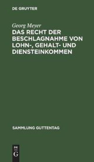 Das Recht Der Beschlagnahme Von Lohn-, Gehalt- Und Diensteinkommen