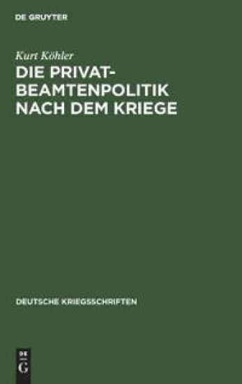 Die Privatbeamtenpolitik Nach Dem Kriege