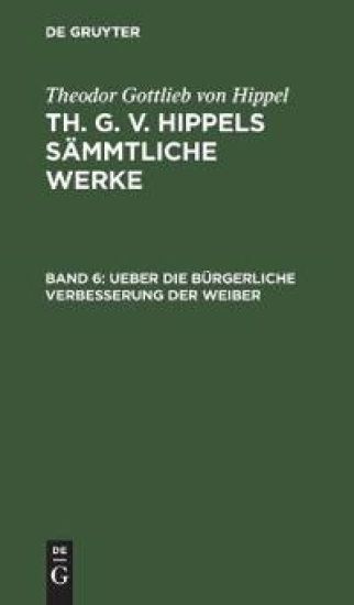 Ueber Die Bürgerliche Verbesserung Der Weiber