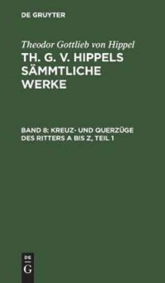 Kreuz- Und Querzüge Des Ritters a Bis Z, Teil 1