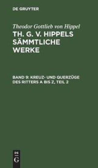 Kreuz- Und Querzüge Des Ritters a Bis Z, Teil 2