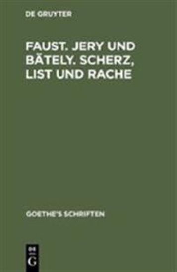 [Faust. Jern Und Bäteln. Scherz, List Und Rache]