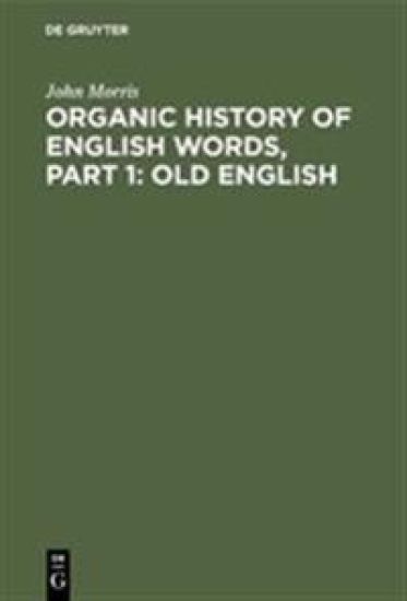 Organic history of English words, Part 1