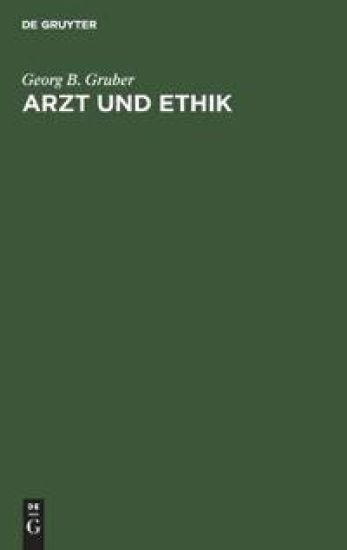 Arzt Und Ethik – Georg B Gruber, kirjan kansikuva