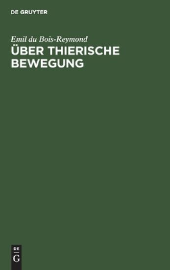 Über Thierische Bewegung