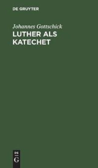 Luther als Katechet