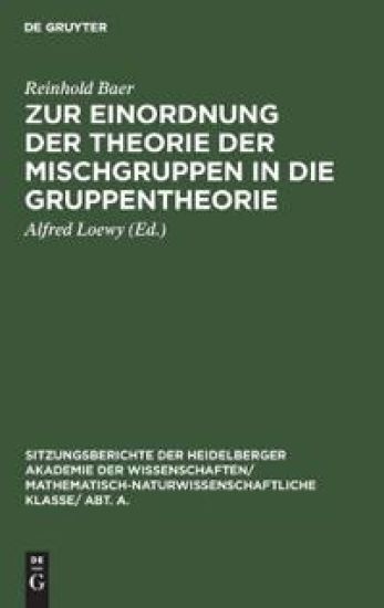 Zur Einordnung Der Theorie Der Mischgruppen in Die Gruppentheorie
