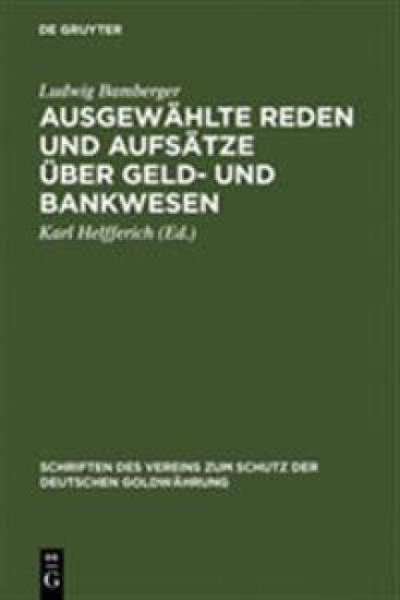 Ausgewählte Reden Und Aufsätze Über Geld- Und Bankwesen