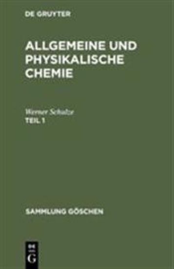 Sammlung Göschen Allgemeine und physikalische Chemie