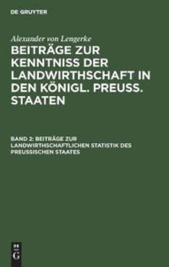 Beiträge Zur Landwirthschaftlichen Statistik Des Preußischen Staates