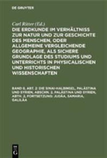 Die Sinai-Halbinsel, Palästina Und Syrien, Abschn. 2. Palästina Und Syrien, Abth. 2, Fortsetzung: Judäa, Samaria, Galiläa