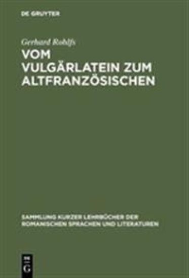 Vom Vulgärlatein Zum Altfranzösischen