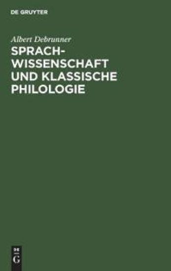 Sprachwissenschaft Und Klassische Philologie