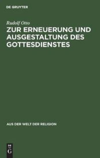 Zur Erneuerung und Ausgestaltung des Gottesdienstes