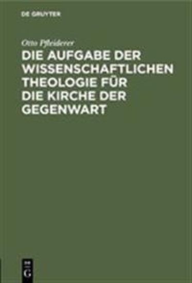 Die Aufgabe Der Wissenschaftlichen Theologie Für Die Kirche Der Gegenwart