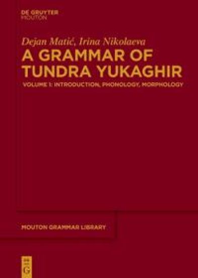 A Grammar of Tundra Yukaghir – Dejan Matic, kirjan kansikuva