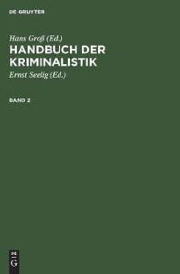 Handbuch Der Kriminalistik. Band 2